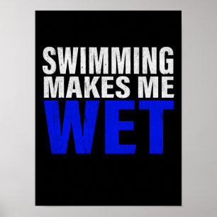 Zwemmen maakt me nat T-shirt met lange mouwen Poster
