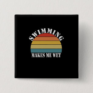 Zwemmen maakt me Natte Zwemmen Vierkante Button 5,1 Cm