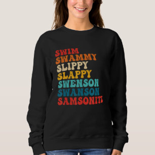 Zwemmen Swammi Slippy Slappy Swenson Swanson Samso Trui