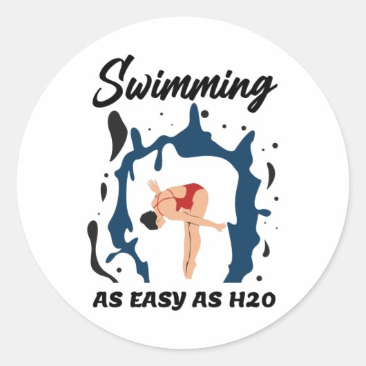 Zwemmen zo eenvoudig als H2O - Funny Swim Design Ronde Sticker (Voorkant)