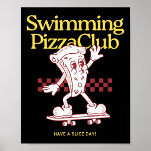 Zwemmende Pizza Club Skateboard Watersporten Pizza Poster