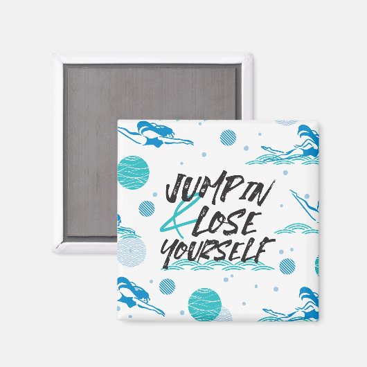 Zwemmer Citaten over springen en plezier hebben Magneet (Voorkant / Achterkant)