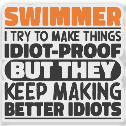 Zwemmer Ik probeer dingen grappig te maken zeggen  Sticker (Voorkant)