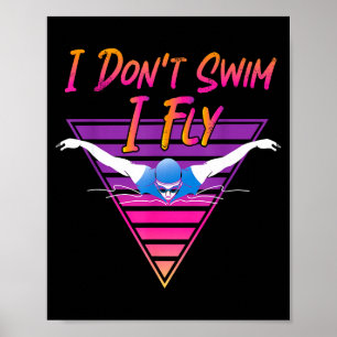 Zwemmer Ik Zwem Niet Ik Vlieg Vlinder Zwemmen Retr Poster