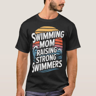 Zwemmoeder die sterke zwemmers zwemteam grootbreng t-shirt