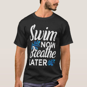 Zwemmotivatie T-shirt