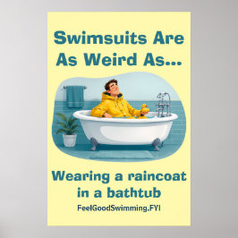 Zwempakken zijn vreemde regenjas bad humor poster