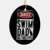 Zwemzwemmer DANGER Swim Dad Keramisch Ornament (Rechts)