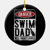 Zwemzwemmer DANGER Swim Dad Keramisch Ornament (Achterkant)