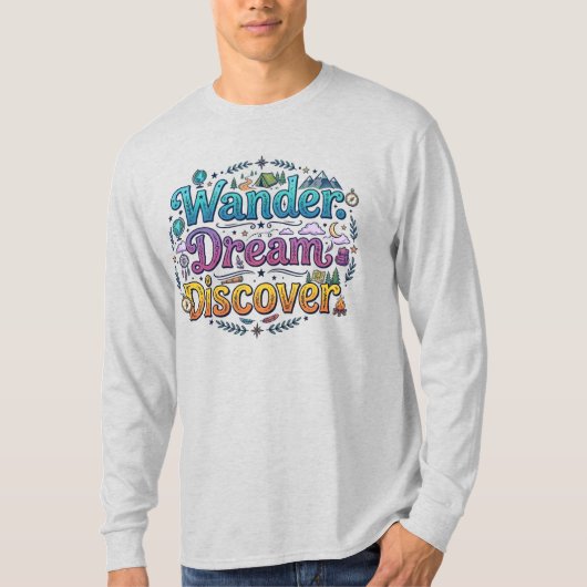 Zwerf. Droom. Ontdek. – Inspirerende Reizen A T-shirt (Voorkant)