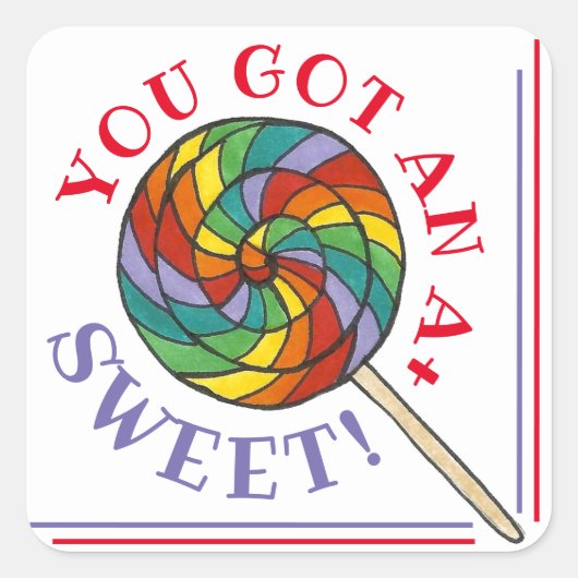 ZWET! Je hebt een A+ Lollipopleraar beloning Vierkante Sticker (Voorkant)