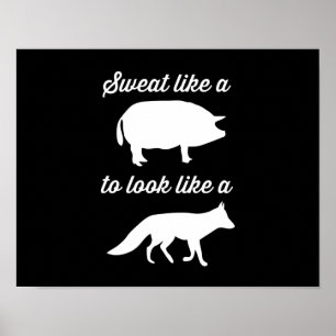 Zweten als een varken om eruit te zien als een vos poster