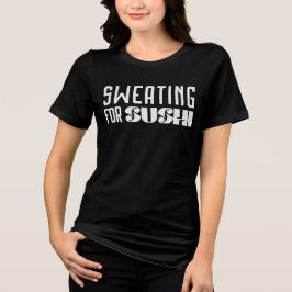 Zweten voor Sushi Workout T-shirt