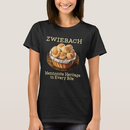 Zwiebach Mennonite Bun Roll Bread Baking Zwieback T-shirt (Voorkant)