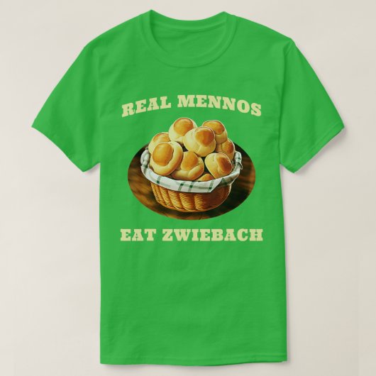 Zwiebach Mennonite Bun Roll Bread Baking Zwieback T-shirt (Design voorkant)
