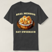 Zwiebach Mennonite Bun Roll Bread Baking Zwieback T-shirt (Design voorkant)