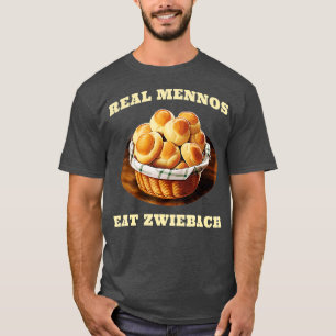 Zwiebach Mennonite Bun Roll Bread Baking Zwieback T-shirt