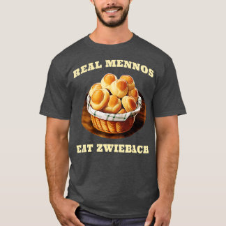 Zwiebach Mennonite Bun Roll Bread Baking Zwieback T-shirt