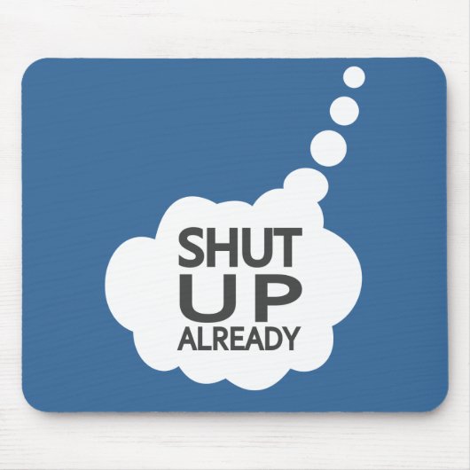 "Zwijg" Aangepaste kleurenmousepad Muismat (Voorkant)