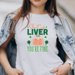 Zwijg de lever Je bent prima grappig St. Patric Qu T-shirt<br><div class="desc">Zwijg Lever je bent prima,  grappig St. Patrick citaat typografie met shamrock en biervlek in groen op sinaasappel.  naam in sinaasappel.</div>