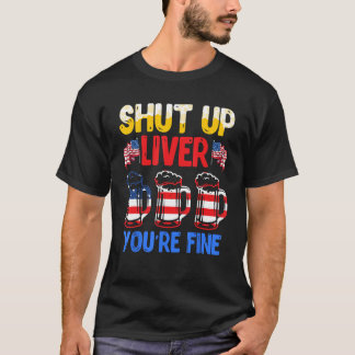 Zwijg de lever Je bent prima Independence Day USA  T-shirt