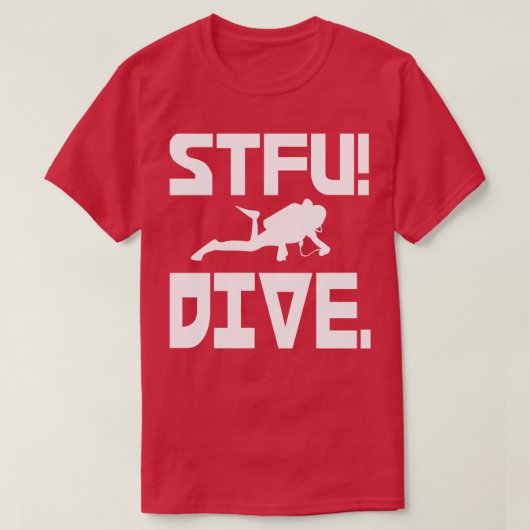 Zwijg de Stfu Scuba Diving Black Deep zee Divi T-shirt (Design voorkant)