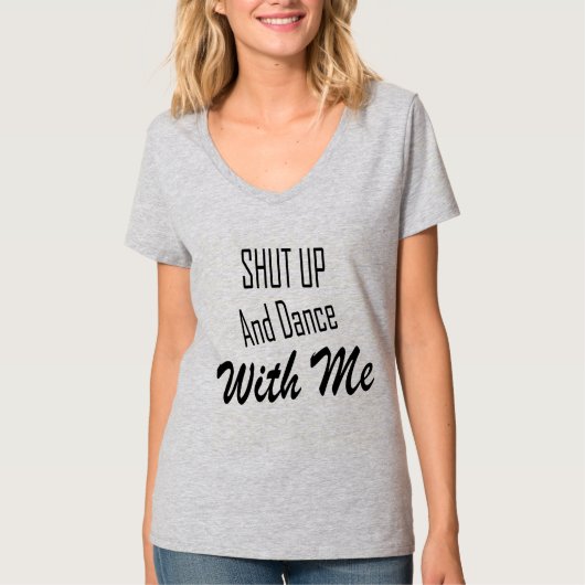 Zwijg en dans met mij t-shirt (Voorkant)