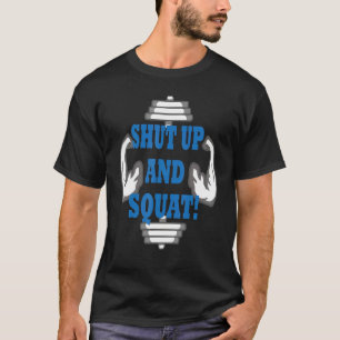 Zwijg en hurk Bodybuilding en Workout 7 T-shirt