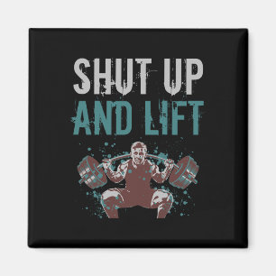 Zwijg en lift Motivatie Gym Quote Fitness Gy Magneet