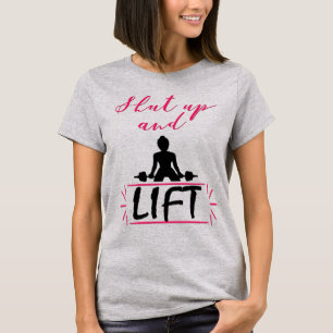 Zwijg en lift, sterke vrouw t-shirt