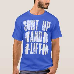 Zwijg en lifttraining Gym Workout Weightlifting T-shirt