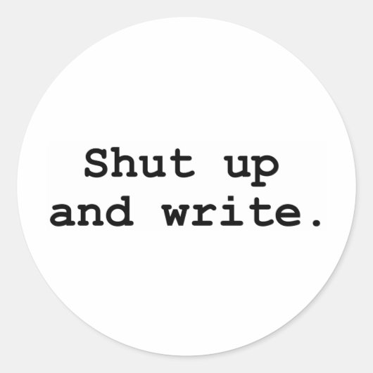 Zwijg en schrijf ronde sticker (Voorkant)