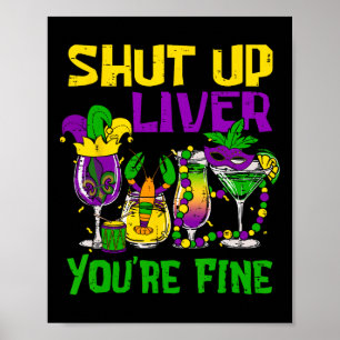 Zwijg lever je bent prima grappig Mardi Gras drink Poster
