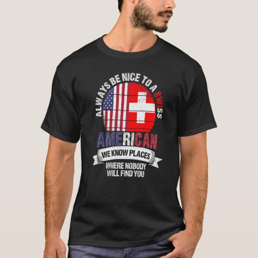 Zwitsers Amerikaans We kennen plaatsen waar Zwitse T-shirt (Voorkant)