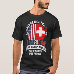 Zwitsers Amerikaanse We kennen Plaatsen waar Zwits T-shirt