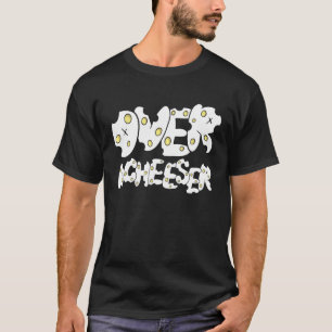 Zwitserse kaas Foodie Chef Overacheeser Charcuteri T-shirt