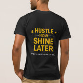 Zwoeg Nu, Straal Later – Werk Hard, Droom Groot | T-shirt (Achterkant)