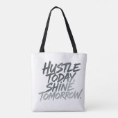 "Zwoeg Vandaag, Schijn Morgen." Tote Bag (Achterkant)