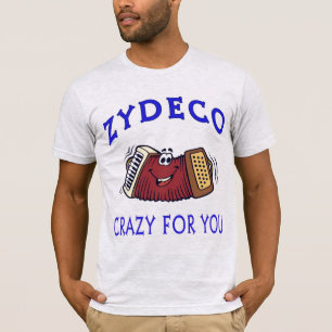 Zydeco Crazy voor je T-shirt