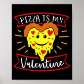 Zza Is My Valentine Funny Valentines Day Quote  Poster (Voorkant)