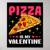 Zza Is My Valentine Valentines Day Poster (Voorkant)